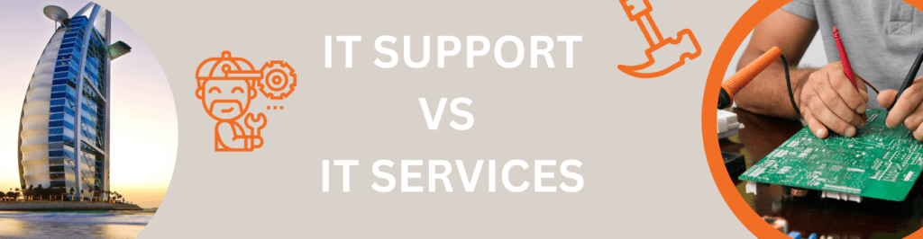 IT SUPPORT VS IT SERVICES